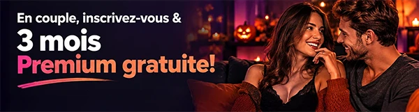 Offre spéciale Halloween : inscrivez-vous en couple et profitez de 3 mois de Premium offerts.